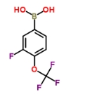 CAS:187804-79-1	3-氟-4-(三氟甲氧基)苯硼酸	[3-Fluoro-4-(Trifluoromethoxy)Phenyl]Boronic Acid