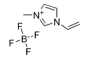 1-乙烯基-3-甲基咪唑四氟硼酸盐     911289-19-5     离子液体